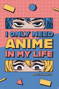 Poster Gb Eye Designs All I Need Is Anime 61x91 5cm Abystyle GBYDCO016 | Yourdecoration.de